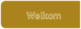 Welkom Welkom